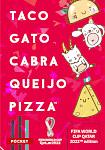 Taco Gato Cabra Queijo Pizza:: FIFA World Cup Qatar 2022